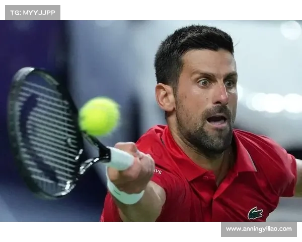 德约科维奇再创历史成为最年长大师赛四强球员刷新个人纪录 德约科维奇再创历史成为最年长大师赛四强球员刷新个人纪录